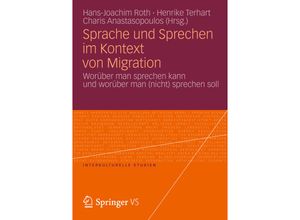 9783658003791 - Interkulturelle Studien   Sprache und Sprechen im Kontext von Migration Kartoniert (TB)