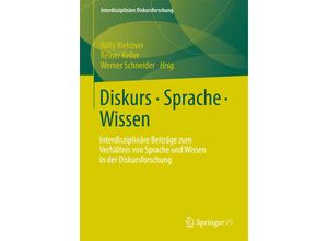 9783658004927 - Interdisziplinäre Diskursforschung   Diskurs - Sprache - Wissen Kartoniert (TB)