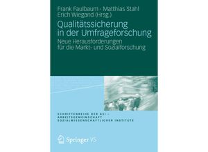 9783658005146 - Schriftenreihe der ASI - Arbeitsgemeinschaft Sozialwissenschaftlicher Institute   Qualitätssicherung in der Umfrageforschung Kartoniert (TB)