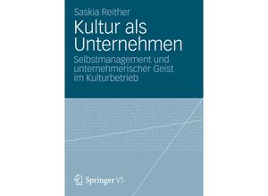 9783658005252 - Kultur als Unternehmen - Saskia Reither Kartoniert (TB)