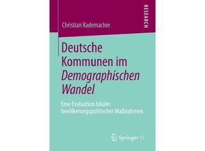 9783658005467 - Deutsche Kommunen im Demographischen Wandel - Christian Rademacher Kartoniert (TB)