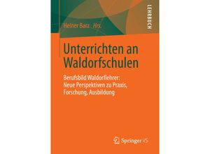 9783658005504 - Unterrichten an Waldorfschulen Kartoniert (TB)