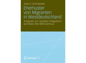 9783658006266 - Ehemuster von Migranten in Westdeutschland - Julia Henrike Schroedter Kartoniert (TB)