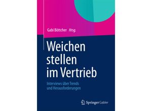 9783658006280 - Weichen stellen im Vertrieb Kartoniert (TB)