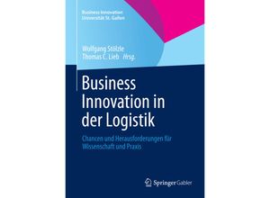 9783658006433 - Business Innovation Universität St Gallen   Business Innovation in der Logistik Gebunden