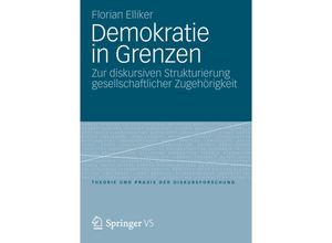 9783658007010 - Demokratie in Grenzen - Florian Elliker Kartoniert (TB)