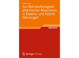 9783658007065 - Zur Betriebsfestigkeit elektrischer Maschinen in Elektro- und Hybridfahrzeugen - Martin Henger Kartoniert (TB)