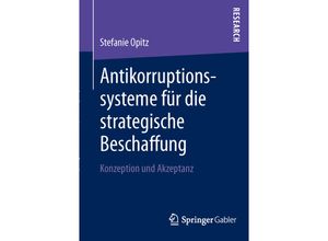 9783658008192 - Antikorruptionssysteme für die strategische Beschaffung - Stefanie Opitz Kartoniert (TB)