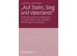 9783658008215 - Auf Stalin Sieg und Vaterland! - Ludmila Lutz-Auras Kartoniert (TB)