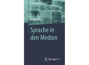 9783658008604 - Medienwissen kompakt   Sprache in den Medien - Gunter Reus Kartoniert (TB)