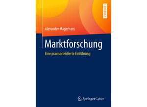 9783658008901 - Lehrbuch   Marktforschung - Alexander Magerhans Silko Pfeil Kartoniert (TB)