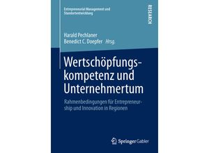 9783658009229 - Entrepreneurial Management und Standortentwicklung   Wertschöpfungskompetenz und Unternehmertum Kartoniert (TB)