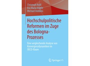 9783658009601 - Hochschulpolitische Reformen im Zuge des Bologna-Prozesses - Christoph Knill Eva Maria Vögtle Michael Dobbins Kartoniert (TB)