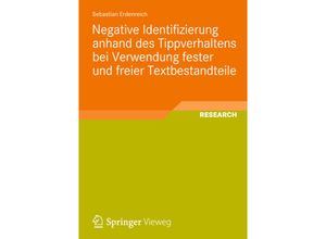 9783658009663 - Negative Identifizierung anhand des Tippverhaltens bei Verwendung fester und freier Textbestandteile - Sebastian Erdenreich Kartoniert (TB)