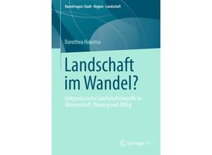 9783658009724 - Landschaft im Wandel? - Dorothea Hokema Kartoniert (TB)