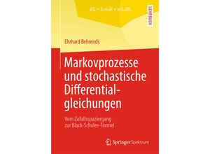 9783658009878 - Markovprozesse und stochastische Differentialgleichungen - Ehrhard Behrends Kartoniert (TB)