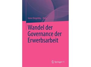 9783658012373 - Wandel der Governance der Erwerbsarbeit Kartoniert (TB)