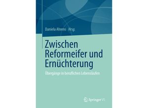 9783658012953 - Zwischen Reformeifer und Ernüchterung Kartoniert (TB)