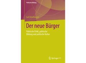 9783658013875 - Politische Bildung   Der neue Bürger - Carl Deichmann Kartoniert (TB)