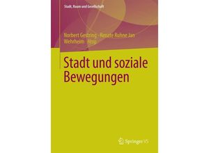 9783658013974 - Stadt Raum und Gesellschaft   Stadt und soziale Bewegungen Kartoniert (TB)