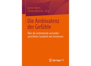 9783658016531 - Die Ambivalenz der Gefühle Kartoniert (TB)