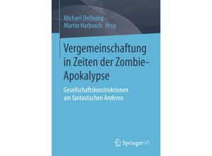 9783658017217 - Vergemeinschaftung in Zeiten der Zombie-Apokalypse Kartoniert (TB)