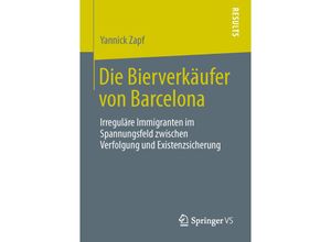 9783658019754 - Die Bierverkäufer von Barcelona - Yannick Zapf Kartoniert (TB)