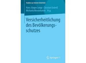 9783658021993 - Versicherheitlichung des Bevölkerungsschutzes Kartoniert (TB)