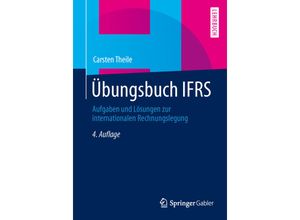 9783658022570 - Lehrbuch   Übungsbuch IFRS - Carsten Theile Kartoniert (TB)