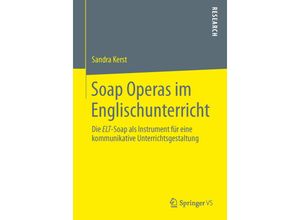 9783658023751 - Soap Operas im Englischunterricht - Sandra Kerst Kartoniert (TB)