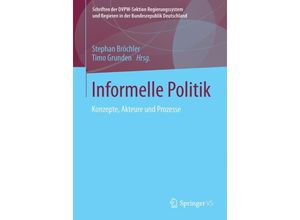 9783658023799 - Schriften der DVPW-Sektion Regierungssystem und Regieren in der Bundesrepublik Deutschland   Informelle Politik Kartoniert (TB)