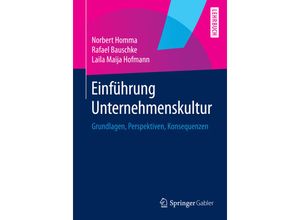 9783658024109 - Einführung Unternehmenskultur - Norbert Homma Rafael Bauschke Laila Maija Hofmann Kartoniert (TB)