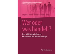 9783658025205 - Wissen Kommunikation und Gesellschaft   Wer oder was handelt? Kartoniert (TB)