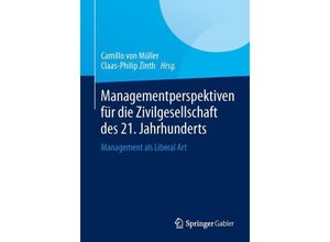 9783658025229 - Managementperspektiven für die Zivilgesellschaft des 21 Jahrhunderts Kartoniert (TB)