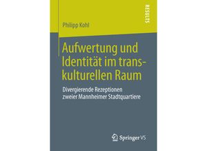 9783658025625 - Aufwertung und Identität im transkulturellen Raum - Philipp Kohl Kartoniert (TB)