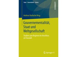 9783658025762 - Staat - Souveränität - Nation   Gouvernementalität Staat und Weltgesellschaft Kartoniert (TB)