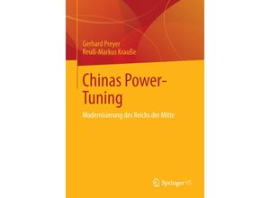 9783658029777 - Chinas Power-Tuning - Gerhard Preyer Reuß-Markus Krauße Kartoniert (TB)