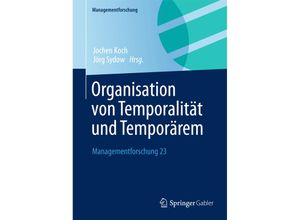 9783658029975 - Organisation von Temporalität und Temporärem Kartoniert (TB)