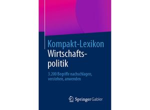 9783658030360 - Kompakt-Lexikon Wirtschaftspolitik Kartoniert (TB)