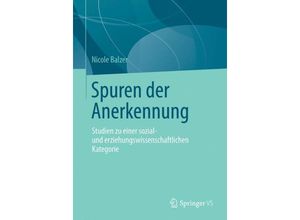 9783658030469 - Spuren der Anerkennung - Nicole Balzer Kartoniert (TB)