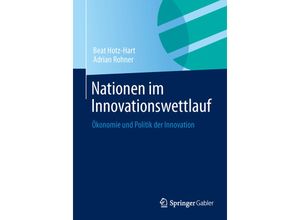 9783658030803 - Nationen im Innovationswettlauf - Beat Hotz-Hart Adrian Rohner Kartoniert (TB)