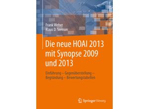 9783658032104 - Die neue HOAI 2013 mit Synopse 2009 und 2013 - Frank Weber Klaus D Siemon Kartoniert (TB)