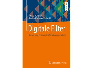 9783658035228 - Digitale Filter - Herrad Schmidt Manfred Schwabl-Schmidt Kartoniert (TB)