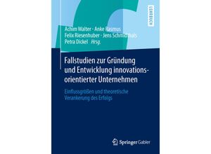 9783658035976 - Fallstudien zur Gründung und Entwicklung innovationsorientierter Unternehmen Kartoniert (TB)