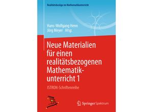 9783658036270 - Realitätsbezüge im Mathematikunterricht   Neue Materialien für einen realitätsbezogenen MathematikunterrichtBd1 Kartoniert (TB)