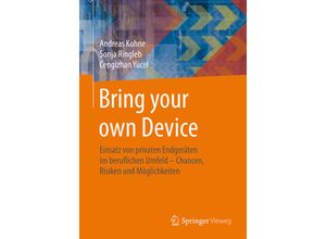 9783658037161 - Bring your own Device - Andreas Kohne Sonja Ringleb Cengizhan Yücel Kartoniert (TB)