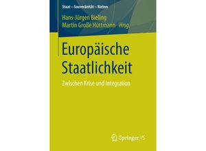 9783658037895 - Staat - Souveränität - Nation   Europäische Staatlichkeit Kartoniert (TB)