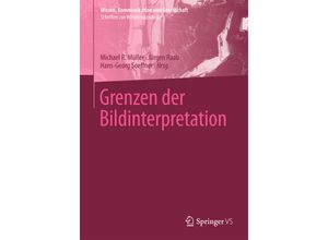 9783658039950 - Wissen Kommunikation und Gesellschaft   Grenzen der Bildinterpretation Kartoniert (TB)