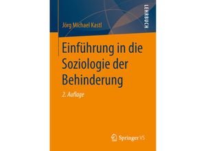 9783658040529 - Einführung in die Soziologie der Behinderung - Jörg Michael Kastl Kartoniert (TB)