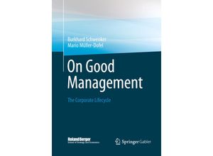 9783658042110 - Roland Berger School of Strategy and Economics   On Good Management - Burkhard Schwenker Mario Müller-Dofel Kartoniert (TB)